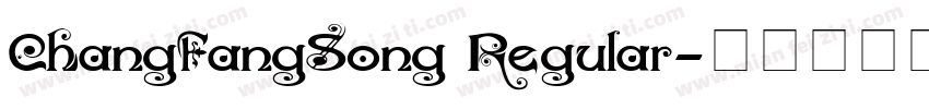 ChangFangSong Regular字体转换